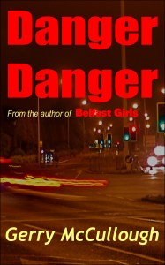 Danger Danger, by Gerry McCullough